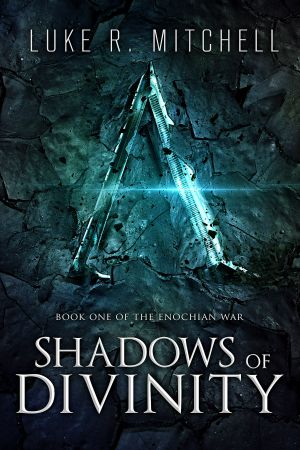 [The Enochian War 01] • Shadows of Divinity